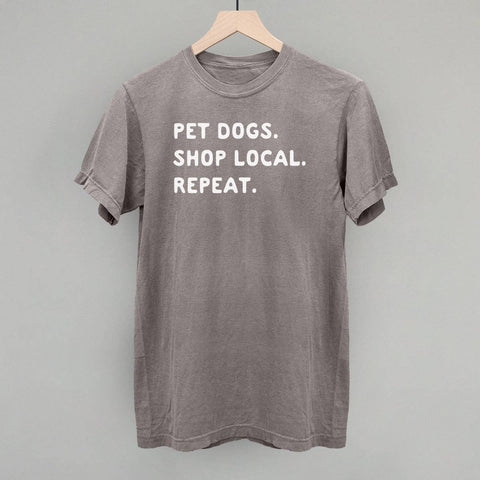 Ivy + Cloth Pet Dogs, Shop Local, Repeat T-Shirt