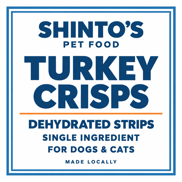 Shinto’s Turkey Crisps generic label — dehydrated single-ingredient treats for dogs and cats