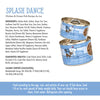 Weruva Splash Dance - Chicken & Ocean Fish Recipe Au Jus for Cats 6 oz
