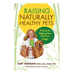 Raising Naturally Healthy Pets – Dr. Judy Morgan