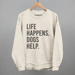 Ivy + Cloth Life Happens, Dogs Help T-Shirt