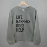 Ivy + Cloth Life Happens, Dogs Help T-Shirt