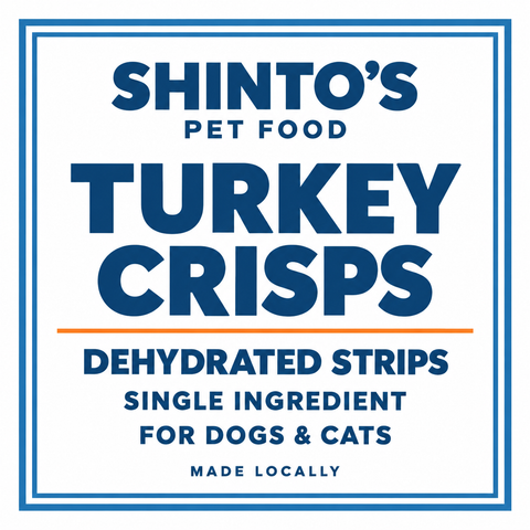 Shinto’s Turkey Crisps generic label — dehydrated single-ingredient treats for dogs and cats